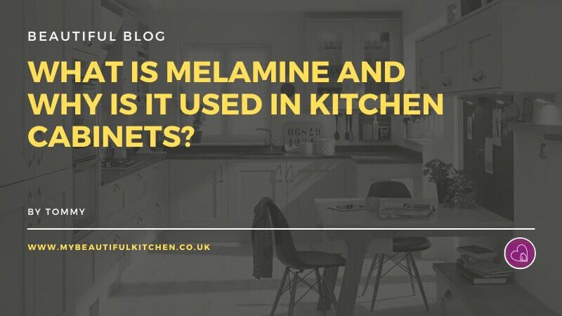 What Is Melamine and Why Is It Used in Kitchen Cabinets
